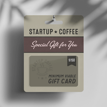Load image into Gallery viewer, Startup Coffee Gift Card