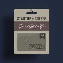 Load image into Gallery viewer, Startup Coffee Gift Card
