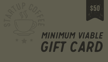 Load image into Gallery viewer, Startup Coffee Gift Card
