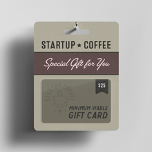 Load image into Gallery viewer, Startup Coffee Gift Card

